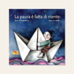 la paura è fatta di niente bruno boffa mammeonline