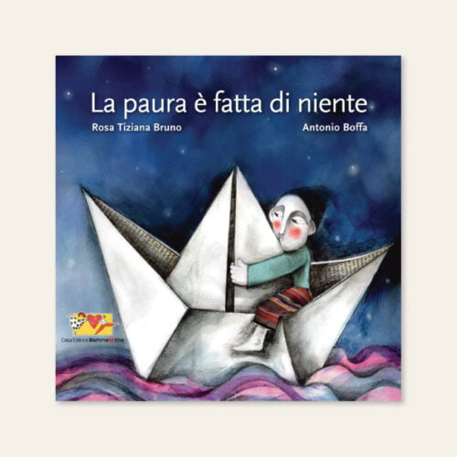 CdM-Riquadro Prodotti-La Paura la paura è fatta di niente bruno boffa mammeonline
