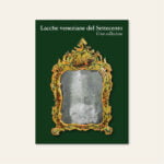 lacche veneziane settecento collezione