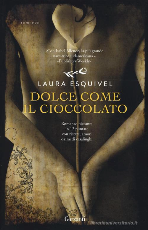 Cucina, cibo, letteratura: vita! In 10 libri + 1. 37 Dolce come il cioccolato 9788811607502