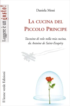Cucina, cibo, letteratura: vita! In 10 libri + 1. 27 Libro di cucina ispirato al Principe.