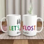 let's get lost tazza bianca mug