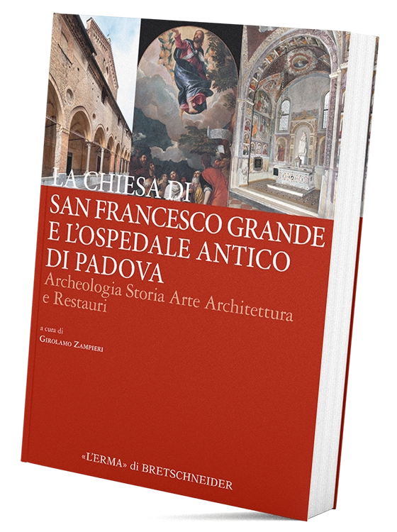 Mockup del volume La chiesa di San Francesco Grande e l'ospedale antico di Padova