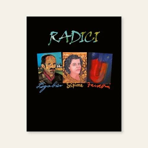 radici Ligabue Scipione Zavattini